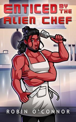 Enticed by the Alien Chef