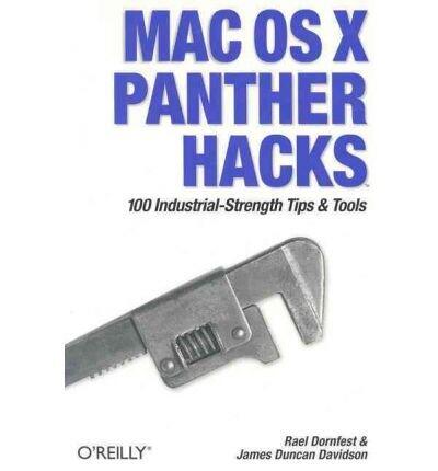 [(Mac OS X Panther Hacks )] [Author: James Duncan Davidson] [Jul-2004]