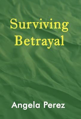 Surviving Betrayal