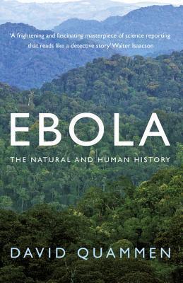 Ebola: The Natural and Human History