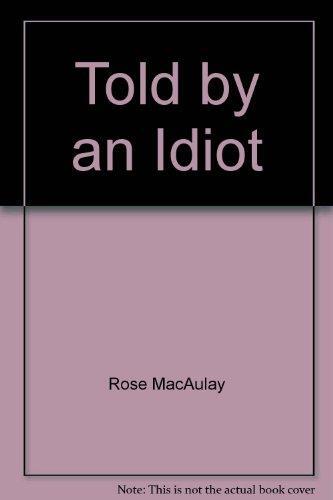 Told by an idiot