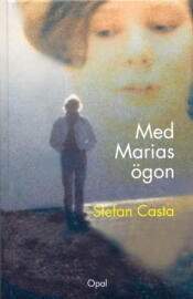 Med Marias ögon