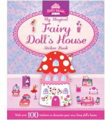 [My Magical Fairy Doll's House (S & A Dolls House)] [By: x] [January, 2013]