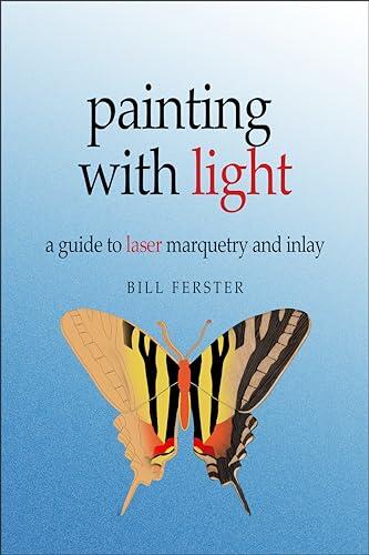 Painting with light: A guide to laser marquetry and inlay