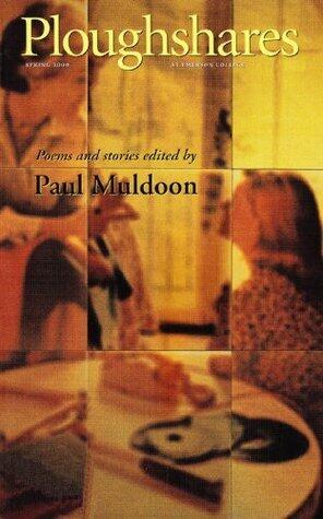 Ploughshares Spring 2000 Guest-Edited by Paul Muldoon