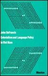 Colonialism and Language Policy in Viet Nam