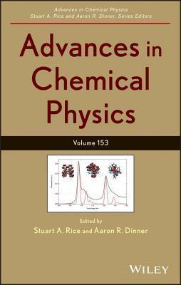 Advances in Chemical Physics - vol 153