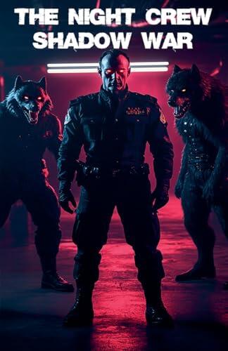 The Night Crew: Shadow War