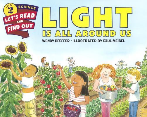 Light Is All Around Us