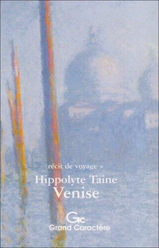 Venise : Récit de voyage extrait de Voyage en Italie