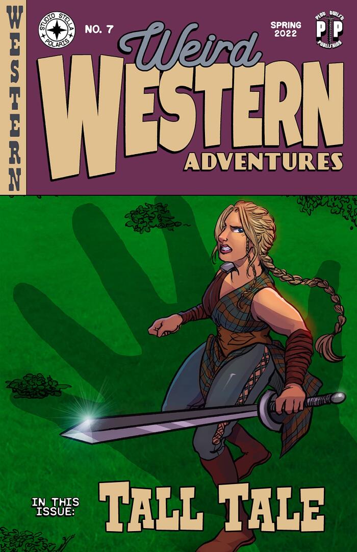 Weird Western Adventures #7: Tall Tale