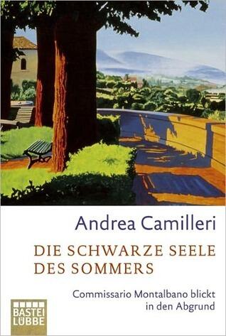 Die schwarze Seele des Sommers: Commissario Montalbanos zehnter Fall