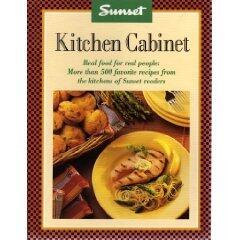 Kitchen Cabinet: Real Food for Real People: More Than 500 Favorite Recipes from Kitchens of Sunset Readers