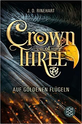 Crown of Three: Auf Goldenen Flügeln (Bd. 1)