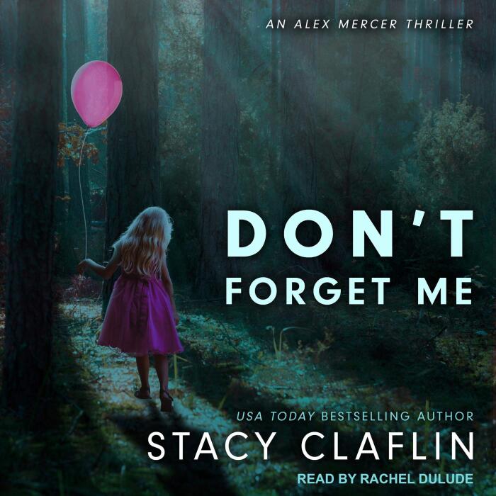 Don't Forget Me: Alex Mercer Thrillers Series, Book 5