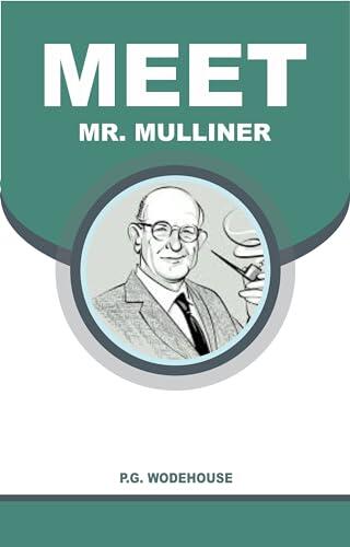 MEET MR. MULLINER
