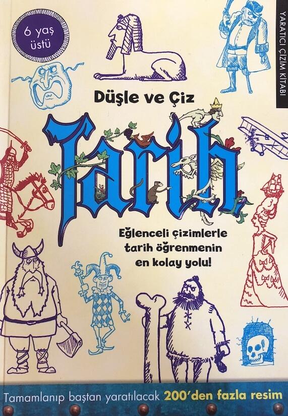 Düşle ve Çiz: Tarih - Eğlenceli çizimlerle tarih öğrenmenin en kolay yolu!