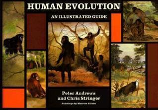 Human Evolution: An Illustrated Guide