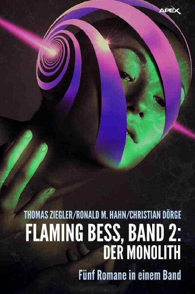 FLAMING BESS, BAND 2: DER MONOLITH