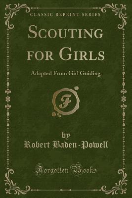 Scouting for Girls: Adapted From Girl Guiding