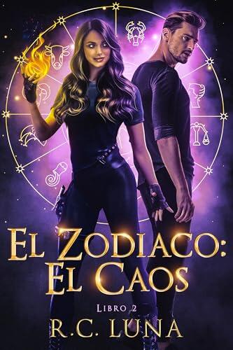 El Zodiaco: El Caos (Saga Warrior Shifter nº 3)