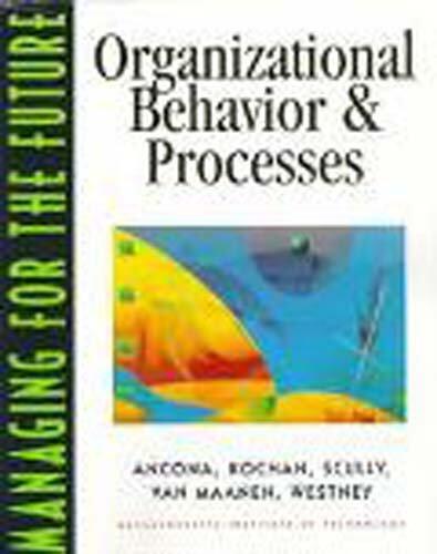 Managing for the Future: Organizational Behavior and Procedures