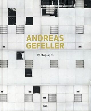 Andreas Gefeller: Photographs