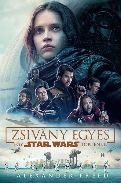 Zsivány Egyes: Egy Star Wars történet