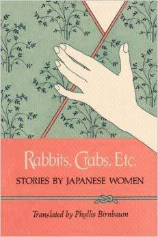 Rabbits, Crabs, Etc.: Stories by Japanese Women