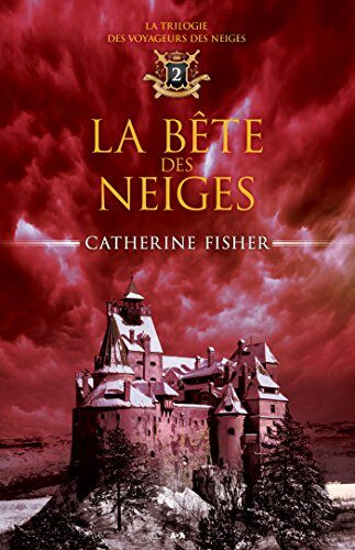 La bête des neiges (Voyageurs des neiges t. 2)