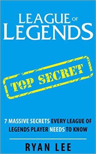 League of Legends: 7 MASSIVE Secrets Every League of Legends Player Needs to Know: