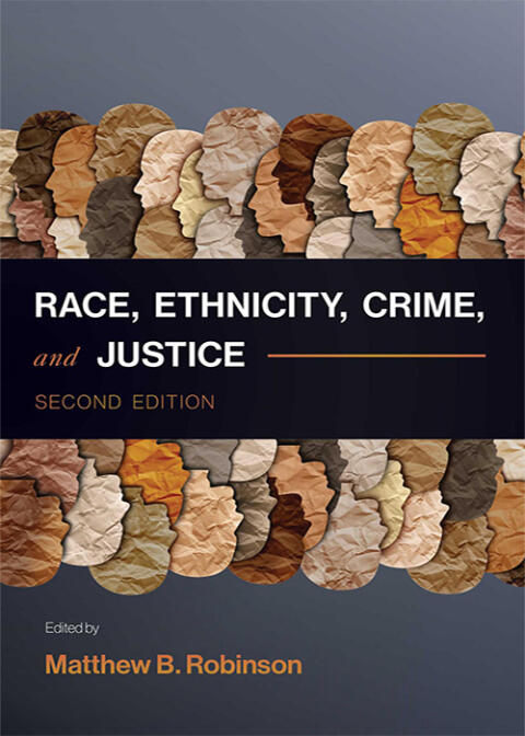 Race, Ethnicity, Crime, and Justice (Second Edition)