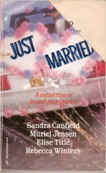 Just Married: The Hired Husband / And Baby Makes Three / The Best Woman / For Better, For Worse