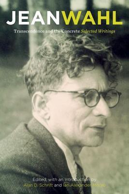 Transcendence and the Concrete: Selected Writings