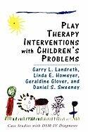 Play Therapy Interventions with Children