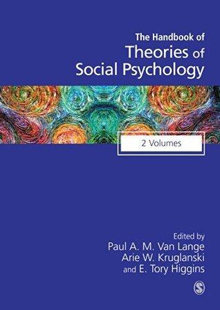 The Handbook of Theories of Social Psychology: 2 Volumes
