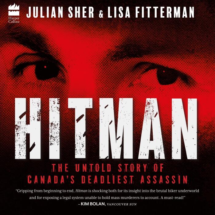 Hitman: The Untold Story of Canada's Deadliest Assassin