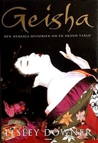 Geisha: Den hemliga historien om en okänd värld