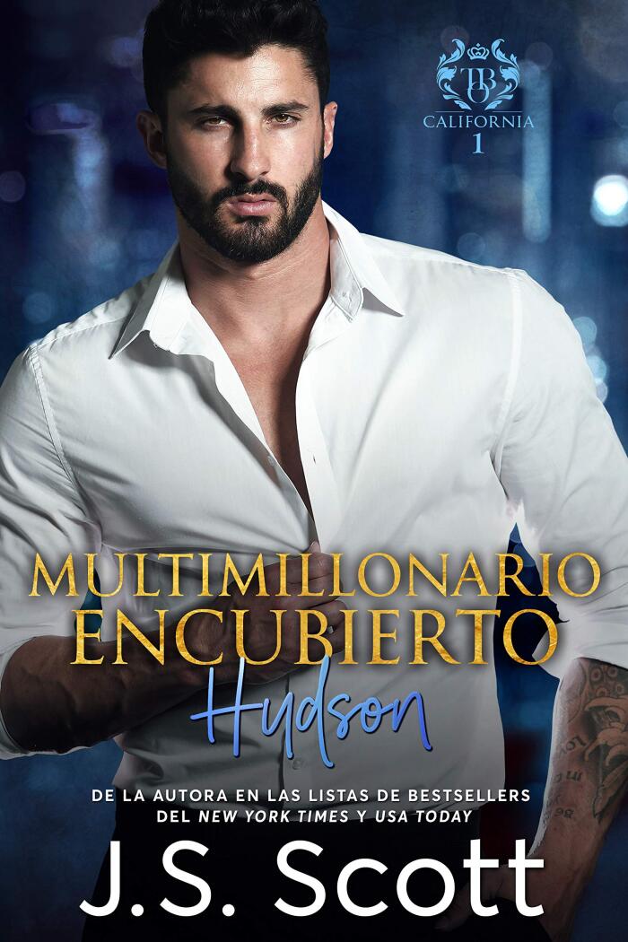 Multimillonario Encubierto ~ Hudson: La Obsesión del Multimillonario