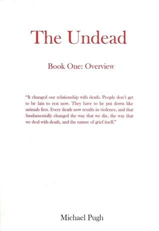 The Undead: Book One, Overview