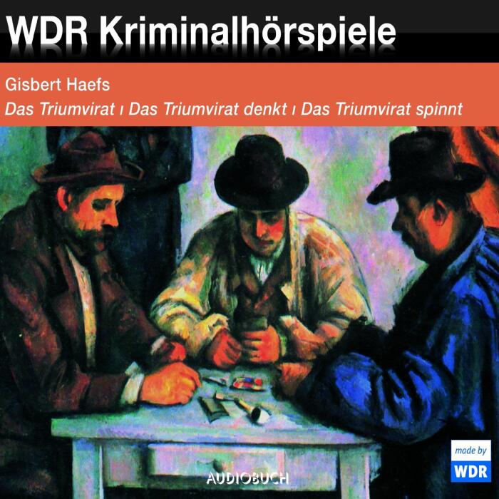Das Triumvirat / Das Triumvirat denkt / Das Triumvirat spinnt