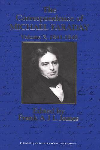 The Correspondence of Michael Faraday: 1841-1848