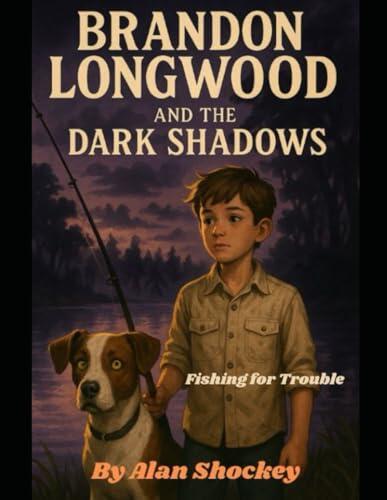 Brandon Longwood & the Dark Shadows: Fishing for Trouble