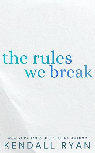 The Rules We Break