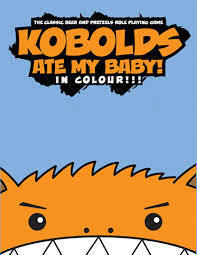 Kobolds Ate My Baby! In Colour!!