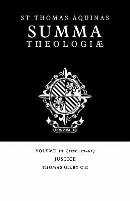 Summa Theologiae 37: Justice 2a2ae.57-62