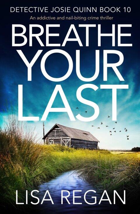 Breathe Your Last: An addictive and nail-biting crime thriller
