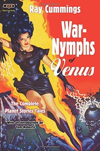 War-Nymphs of Venus: The Complete Planet Stories Tales
