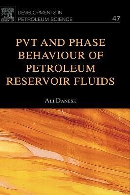 PVT and Phase Behaviour of Petroleum Reservoir Fluids