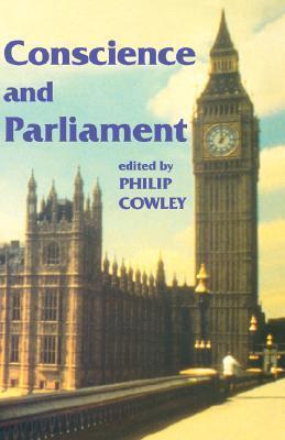 Conscience and Parliament (Library of Legislative Studies
